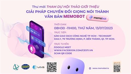Mời tham dự hội thảo giới thiệu “Giải pháp chuyển đổi giọng nói thành văn bản Memobot”
